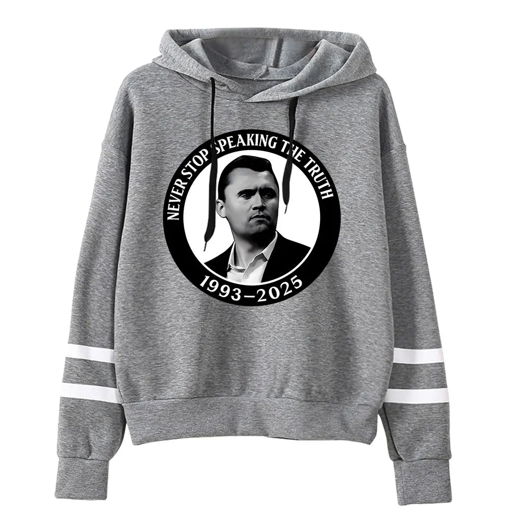 Charlie Kirk Tribute 1993-2025 Never Stop Speaking the Truth Hoodie