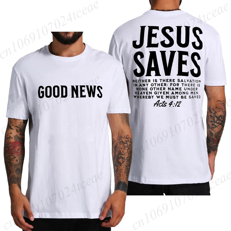 Good News Jesus Saves T Shirt