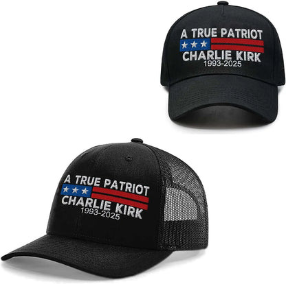 A True Patriot Charlie Kirk 2025 Hat