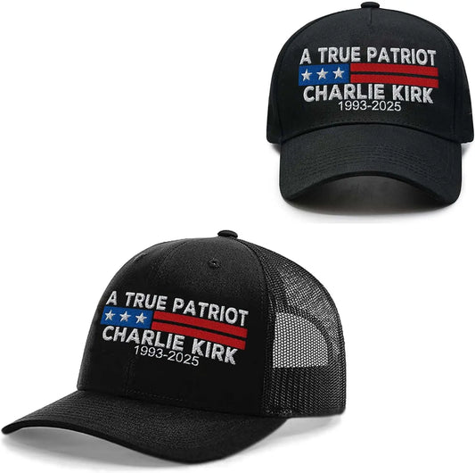 A True Patriot Charlie Kirk 2025 Hat